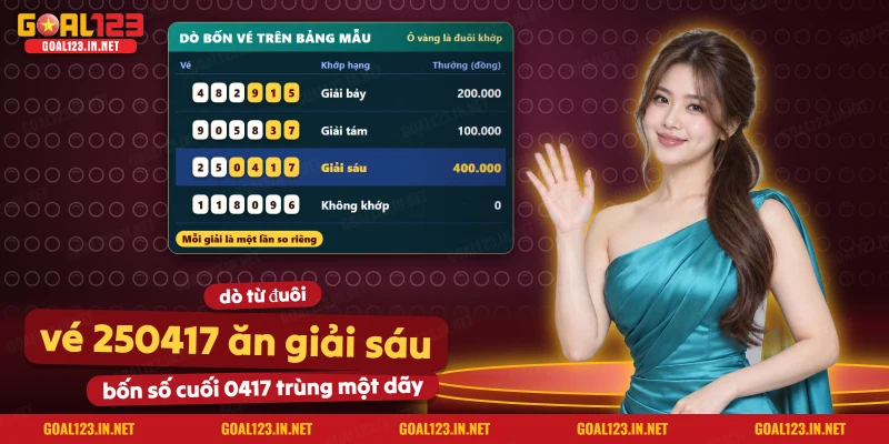 Xổ Số Truyền Thống Goal123: Cách Chơi Và Cách Xem Kết Quả 4 Cách dò vé từ các chữ số cuối trên bảng kết quả xổ số truyền thống