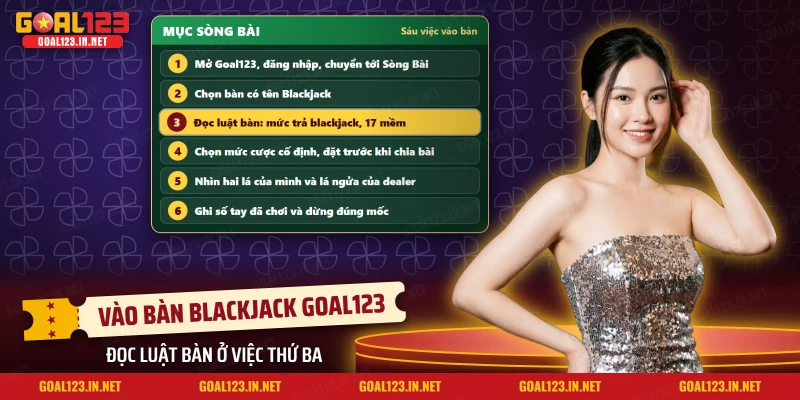 Blackjack Goal123: Luật 21 Điểm, Hai Lá Đầu Và Khi Nào Rút 5 Quy trình ngồi vào bàn Blackjack từ mục Sòng Bài của Goal123 đến lúc so bài